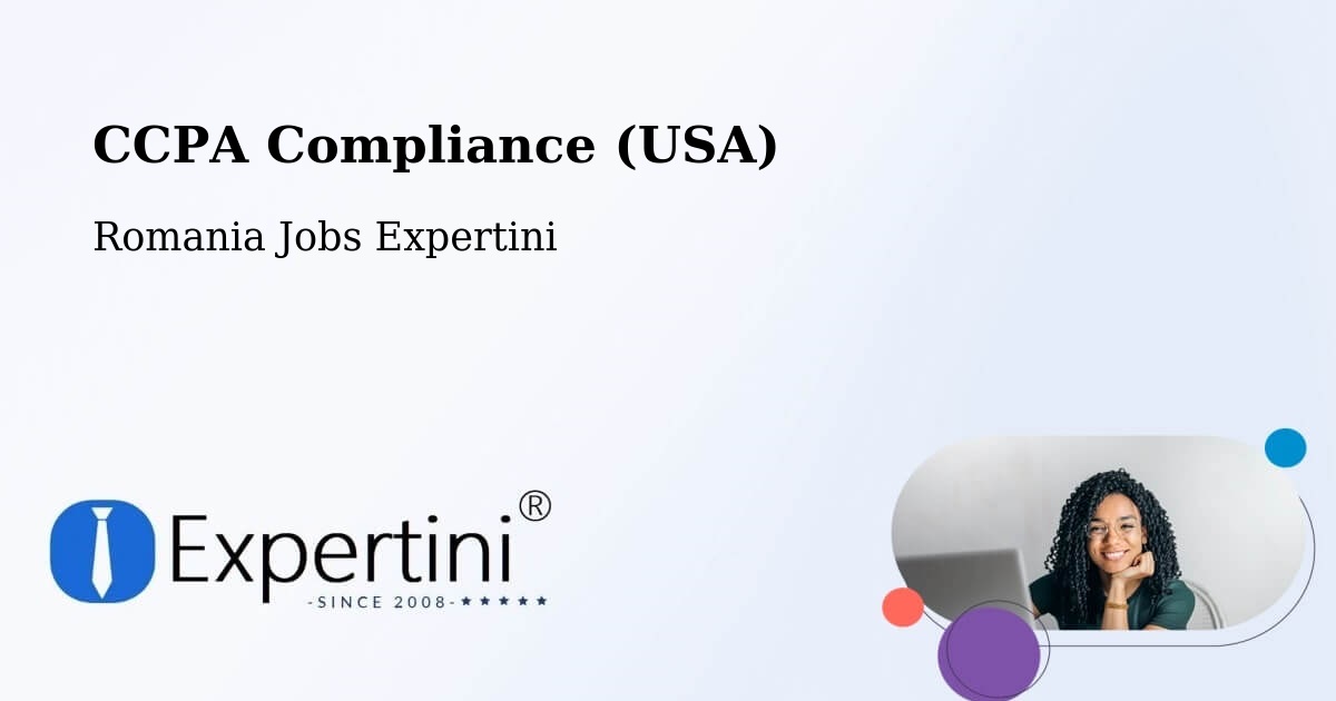 CCPA Privacy Rights & Compliance Notice – Gălăuţaş - Romania Jobs Expertini