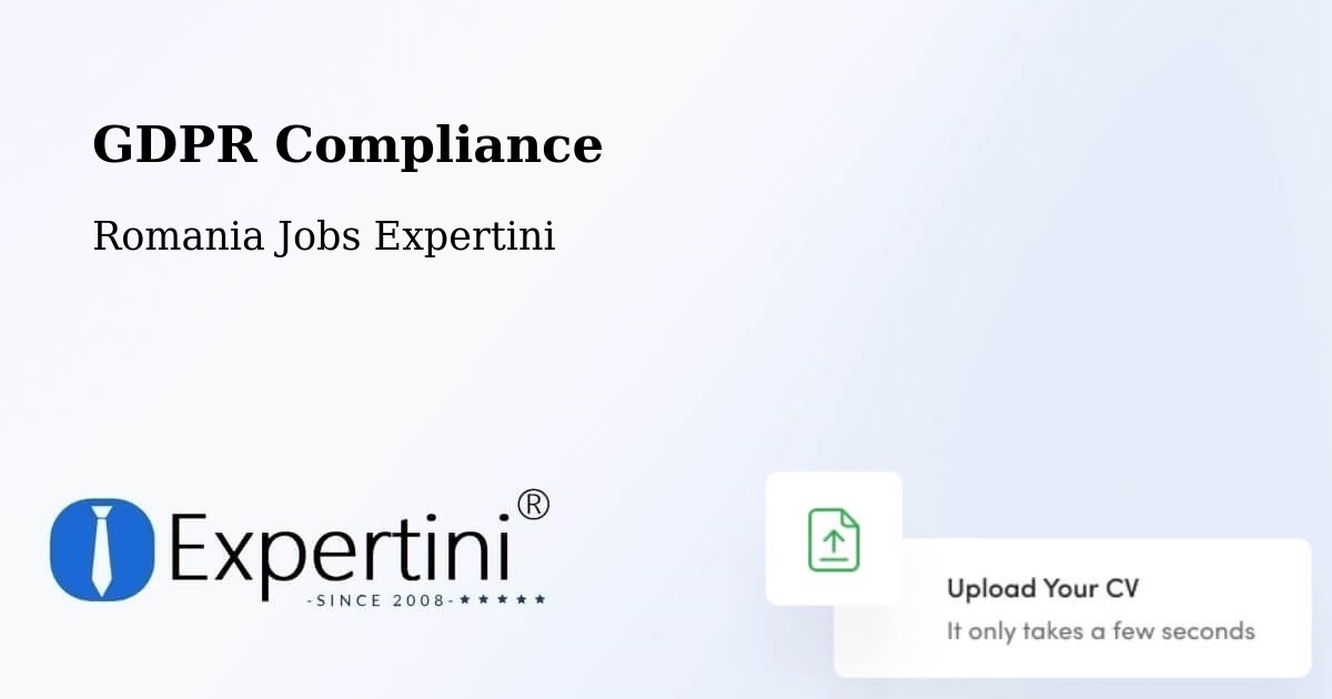 EU GDPR Compliance Statement – Gălăuţaş - Romania Jobs Expertini